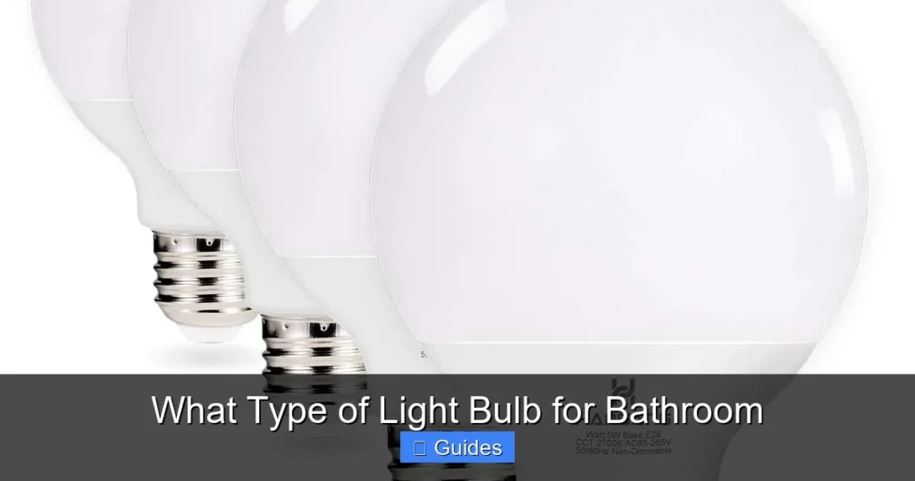 What Type of Light Bulb for Bathroom