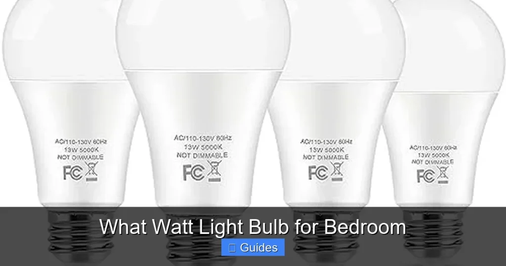 What Watt Light Bulb for Bedroom