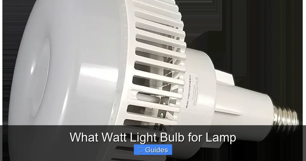 What Watt Light Bulb for Lamp