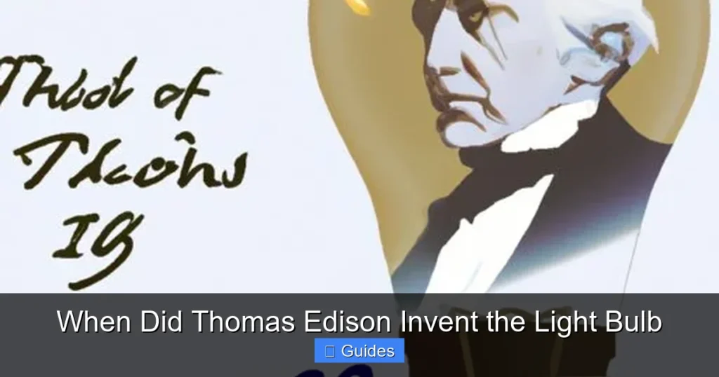 When Did Thomas Edison Invent the Light Bulb