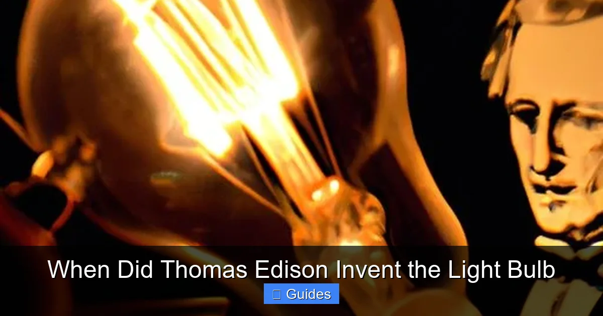 When Did Thomas Edison Invent the Light Bulb