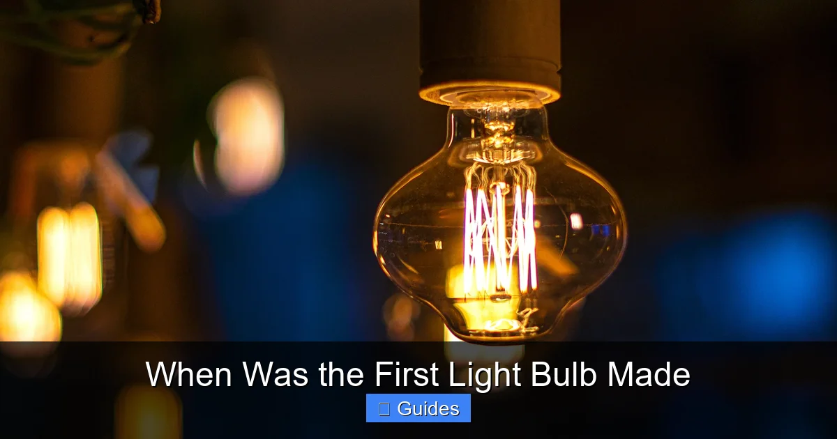 When Was the First Light Bulb Made