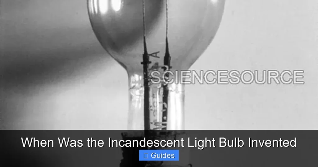 When Was the Incandescent Light Bulb Invented