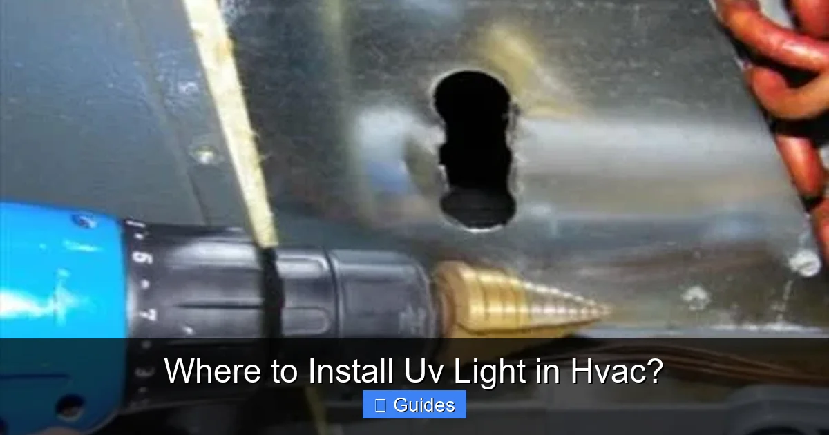 Where to Install Uv Light in Hvac?