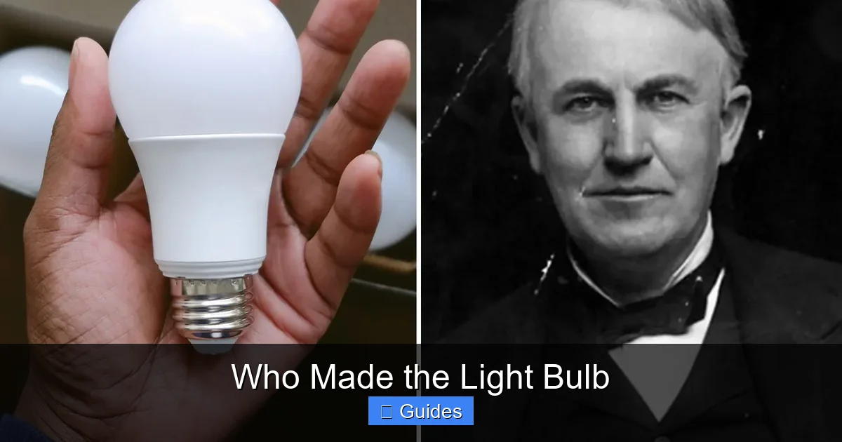 Who Made the Light Bulb