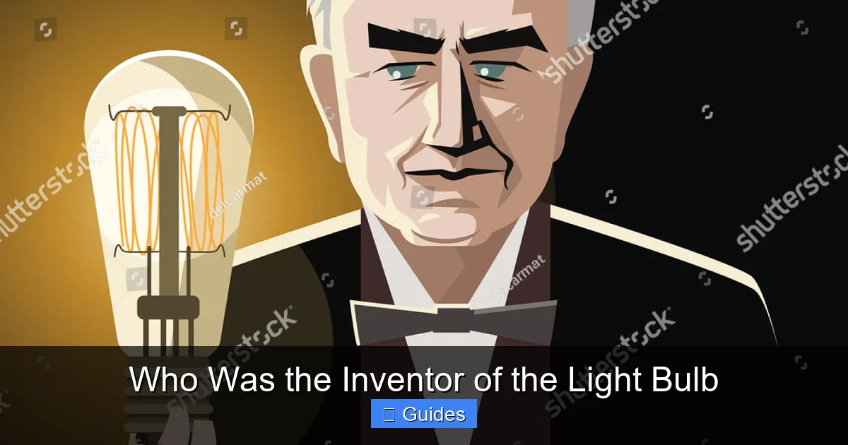 Who Was the Inventor of the Light Bulb
