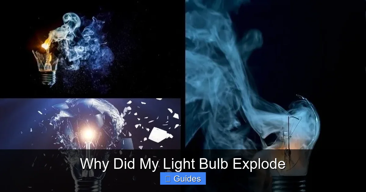 Why Did My Light Bulb Explode