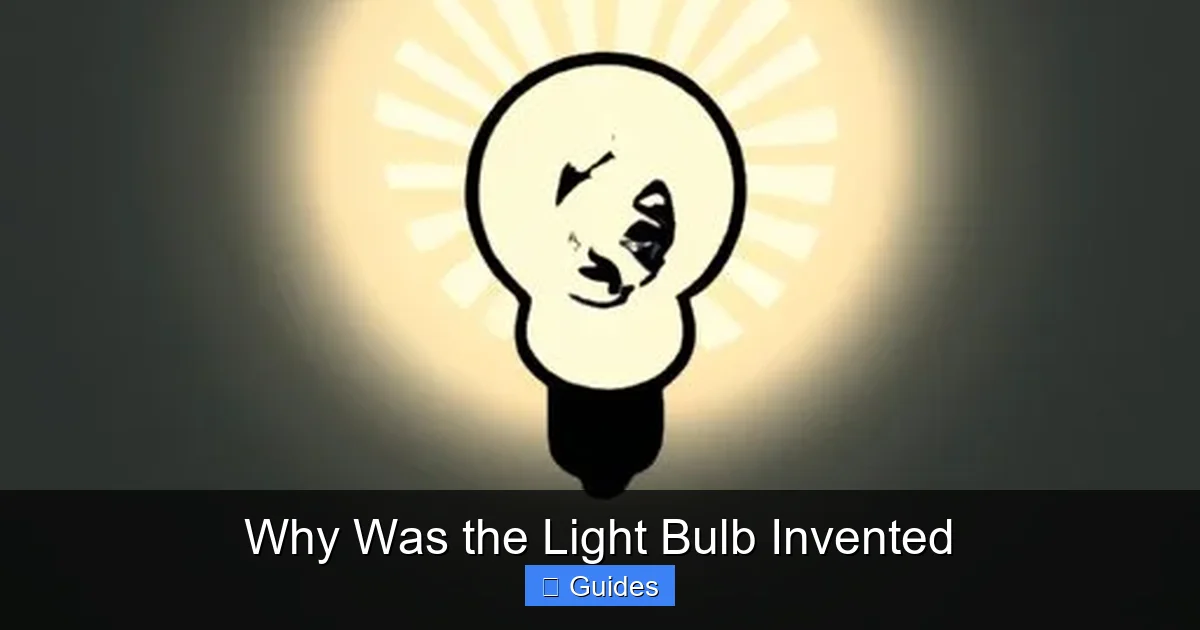 Why Was the Light Bulb Invented